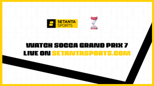 Watch Socca Grand Prix 7 on Setanta Sports | Setanta Sports