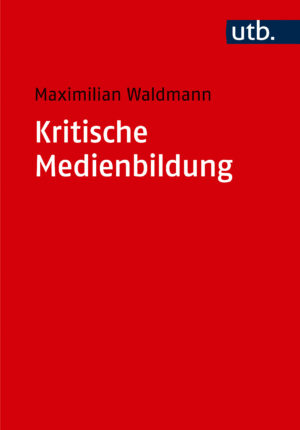 Cover: Kritische Medienbildung