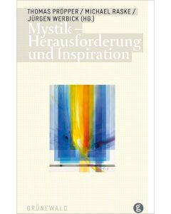 Mystik – Herausforderung und Inspiration