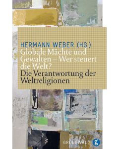 Globale Mächte und Gewalten – Wer steuert die Welt?