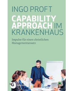 Capability Approach im Krankenhaus