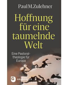 Hoffnung für eine taumelnde Welt