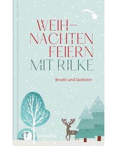 Weihnachten feiern mit Rilke