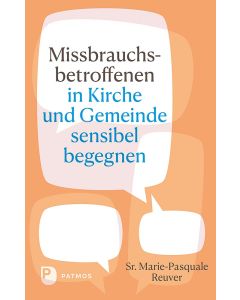 Missbrauchsbetroffenen in Kirche und Gemeinde sensibel begegnen