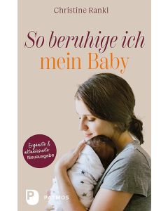 So beruhige ich mein Baby