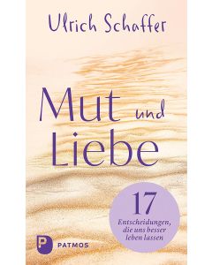 Mut und Liebe