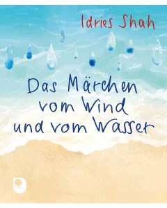 Das Märchen vom Wind und vom Wasser