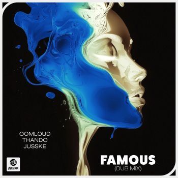 Famous (Dub Mix)