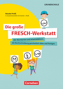 Die große FRESCH-Werkstatt - Mit Wortkarten und Arbeitsblättern die Rechtschreibung ganzheitlich üben und festigen - Lernkarten mit Begleitheft und Material über Webcode