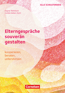 Elterngespräche souverän gestalten - kooperieren, beraten, unterstützen - Buch mit Kopiervorlagen