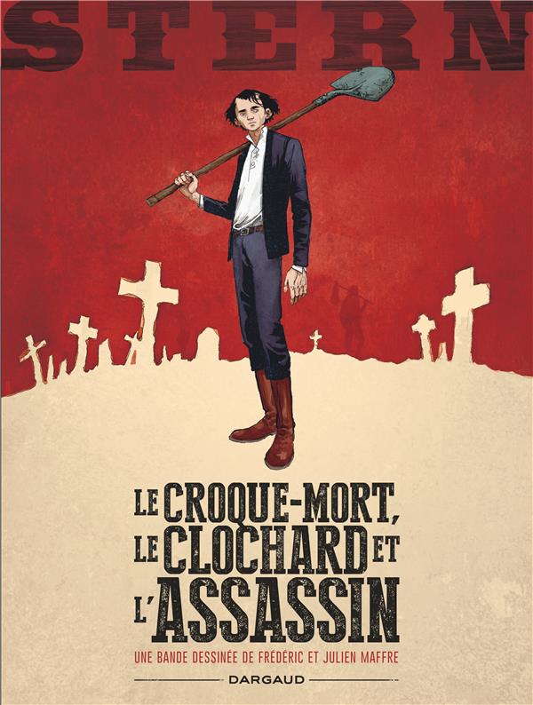 STERN - TOME 1 - LE CROQUE-MORT, LE CLOCHARD ET L'ASSASSIN + EX LIBRIS PULP'S OFFERT