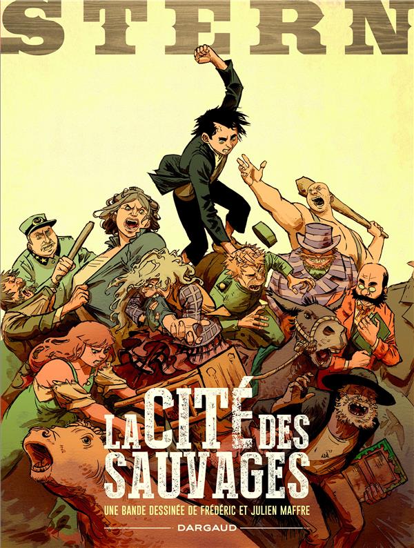 STERN - TOME 2 - LA CITE DES SAUVAGES + EX LIBRIS PULP'S OFFERT