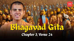 Bhagavad Gita, Chapter 3, Verse 24: How to Live Fully & Practice Detachment