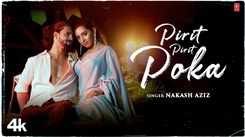 Watch The Music Video Of The Latest Bengali Song Pirit Pirit Poka Sung By Nakash Aziz