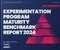 Experimentation Program Maturity Report 2024