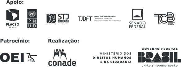 Assinatura com logomarcas. Apoio: Flacso, PNUD, STJ, TJDFT, Senado Federal e TCB. Patrocínio: OEI. Realização: CONADE, Mnistério dos Direitos Humanos e da Cidadania (Governo Federal).