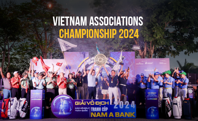 HANOI GOLF ASSOCIATION & QUANG NAM GOLF ASSOCIATION WIN THE VIETNAM GOLF ASSOCIATIONS CHAMPIONSHIP 2024