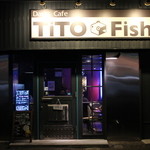 ティトフィッシュ - TiTO Fishです！