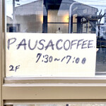 PAUSA COFFEE. - 看板