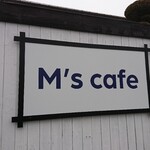 M's cafe - 店頭右側 看板 M´s cafe