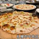 WINE&PIZZA HACHI - 