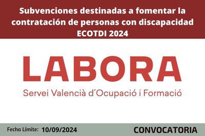 Subvenciones destinadas a fomentar la contrataci�n de personas con discapacidad. ECOTDI 2024