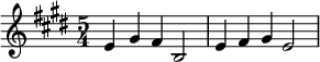  \new Staff \with {midiInstrument = "tubular bells"}\relative c' {\time 5/4 \key e \major e4 gis fis b,2 | e4 fis gis e2 |}