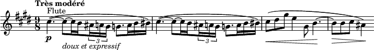 
\relative c' {
  \clef treble \time 9/8 \key e \major
  \set Score.tempoHideNote = ##t \tempo "Très modéré" 4. = 36
  \override Score.SpacingSpanner #'common-shortest-duration = #(ly:make-moment 1 8)
  \set Staff.midiInstrument = "flute"
  \stemDown cis'4.~(^"Flute"\p cis8~_\markup \italic "doux et expressif" cis16 \set stemRightBeamCount = #1 b \times 2/3 { \set stemLeftBeamCount = #1 ais16 a gis } g8. a16 b bis) |  cis4.~( cis8~ cis16 \set stemRightBeamCount = #1 b \times 2/3 { \set stemLeftBeamCount = #1 ais16 a gis } g8. a16 b bis) | \override DynamicLineSpanner.staff-padding = #3 cis8(\< dis gis e4 gis,8 b4.~\! | b8\> b cis ais4)\!
}
