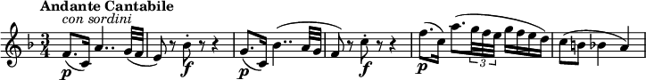 
\relative c'' {
 \version "2.18.2"
    \key f \major
    \time 3/4   
    \tempo "Andante Cantabile"  
     \tempo 4 = 80
  f,8.\p^\markup { \italic {con sordini}} (c16) a'4.. g32 (f 
   e8) r8 bes'8-.\f r8 r4
   g8.\p (c,16) bes'4.. (a32 g 
   f8) r8 c'8-.\f r8 r4
   f8.\p (c16) a'8. (\tuplet 3/2 {g32 f e} g16 f e d)
   c8 (b bes4 a)
  }
