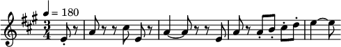 
\relative c' { \clef treble \time 3/4 \tempo 4 = 180 \key a \major \partial 4*1 e8-. r | a r r \autoBeamOff cis e, r | a4~ a8 r r e | a r \autoBeamOn a-.[ b-.] cis-.[ d-.] | e4~ e8 }
