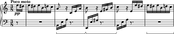 
\new PianoStaff <<
  \time 3/8
  \new Staff = "up" {
    \tempo "Poco moto" 4=70
    \set Score.tempoHideNote = ##t
    \partial 8 e''16\pp dis''
    e'' dis'' e'' b' d'' c''
    a'8 r16 c' e' a'
    b'8 r16 e' gis' b'
    c''8 r16 e' e'' dis''
    e'' dis'' e'' b' d'' c''
  }

  \new Staff = "down" {
    \clef bass
    \set Staff.pedalSustainStyle = #'bracket
    \partial 8 r8
    R8*3
    a,16\sustainOn e a r8.
    e,16\sustainOff\sustainOn e gis r8.
    a,16\sustainOff\sustainOn e a r8.
    R8*3\sustainOn
  }
>>
