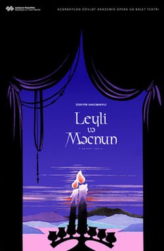 "Leyli və Məcnun" operasının Azərbaycan Dövlət Akademik Opera və Balet Teatrı səhnələşdirilməsi üçün hazırlanmış müasir afişası.