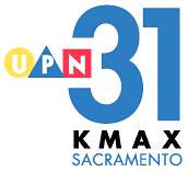 A large blue sans serif numeral 31 with the original UPN logo — the letter U in a yellow circle, P in a blue triangle, and N in a red square — slightly nestled into the middle of the 3. Beneath on two lines justified are the words KMAX (in bold, black) and Sacramento (in blue).