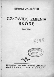 Bruno Jasieński, Człowiek zmienia skórę