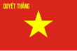 Flag of the Vietnam People's Army (VPA), also similarly defaced with the force's Vietnamese motto on the top corner