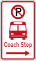 (R6-72.2) No Parking: Coach Stop (on the right of this sign)