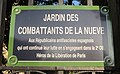 Placa oficial del jardín en París: “Jardín de los Combatientes de La Nueve. A los republicanos antifascistas españoles que prosiguieron su lucha al encuadrarse en la Segunda División Blindada (General Leclerc). Héroes de la liberación de París”