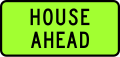 House Ahead (house-carrying truck convoy ahead)