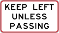(R7-1) Keep Left Unless Passing (commonly used on passing lanes)