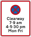 (R6-12.3) Clearway (No Stopping) during times specified