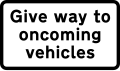 Priority must be given to vehicles from the opposite direction (supplementary panel)