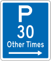 (R6-32) Parking Permitted: 30 Minutes (on the right of this sign, other times)