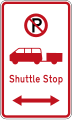 (R6-73.1) No Parking: Shuttle Stop (on both sides of this sign)