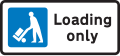 Bay reserved for loading and unloading only