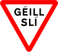 RUS 026 Géill Slí (Yield sign in Irish)