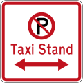 (R6-72.1) No Parking: Taxi Stand (on both sides of this sign)