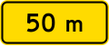 (W13-1.2) Above sign effective 50 metres ahead