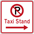 (R6-72.1) No Parking: Taxi Stand (on the right of this sign)