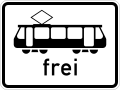 Zusatzzeichen 1024-16 Straßenbahn frei (entfällt künftig)