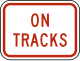 Zeichen R8-3eP ...auf Gleisen (Zusatzschild)